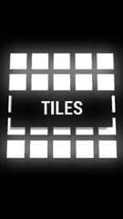 Tiles