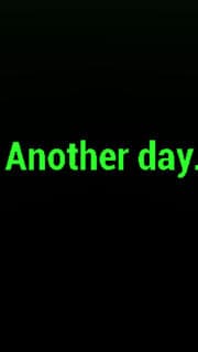Another day.