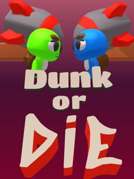 Dunk or DiE