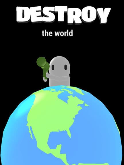 Destroy the World! preview image