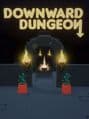 Downward Dungeon