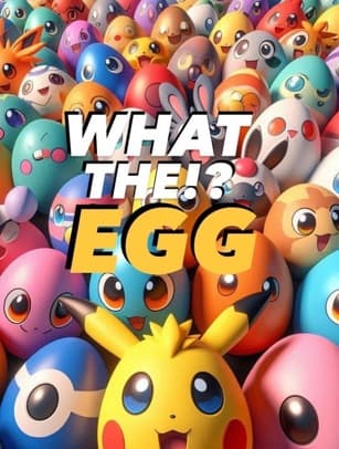 WHAT THE!? EGG preview image