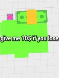 Give me 10$ if you lose