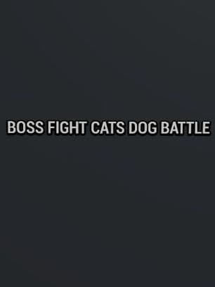 boss fight cat dog BATTLE preview image