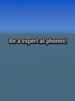 be expert at phones! preview image