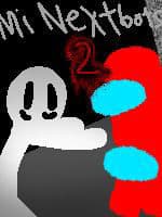 MI NEXTBOTS 2!!!! 