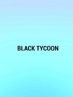 BLACK TYCOON preview image