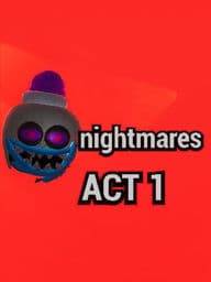  nightmares ACT 1