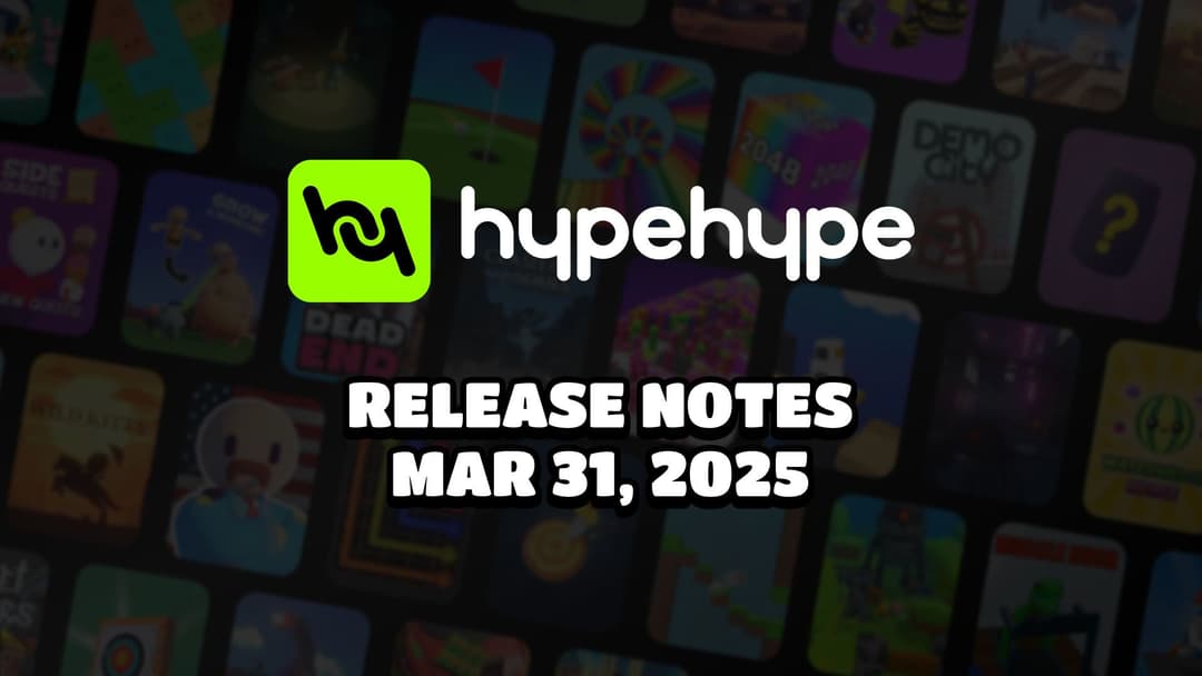 HypeHype 2025.03.28 Release Notes